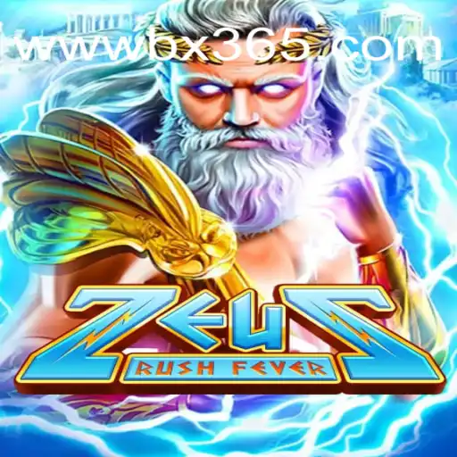 Experience Thrills with ZeusRushFever at BX365.bet