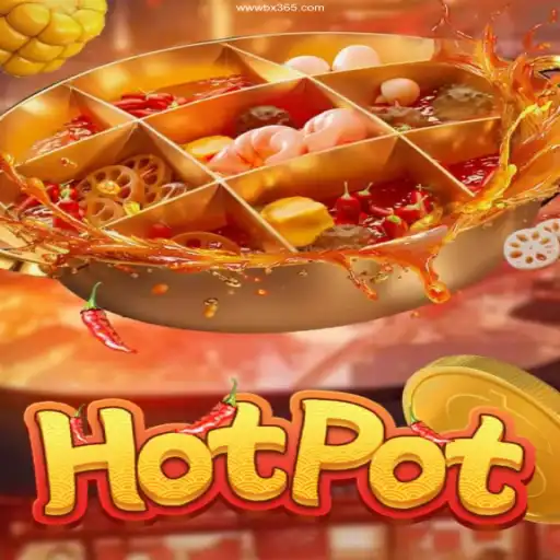 Exploring the Thrills of Hotpot: A Top Choice at BX365.bet Casino